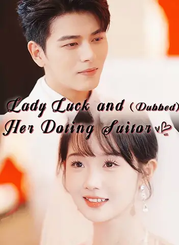 Lady Luck and Her Doting Suitor