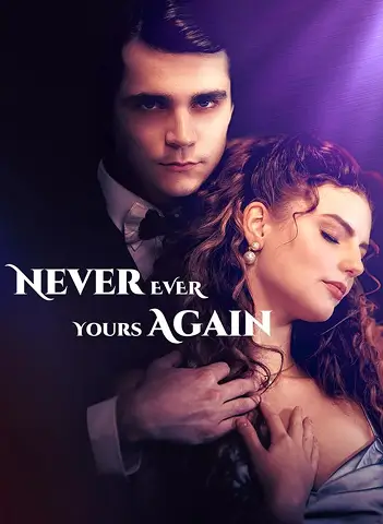 Never Ever Yours Again